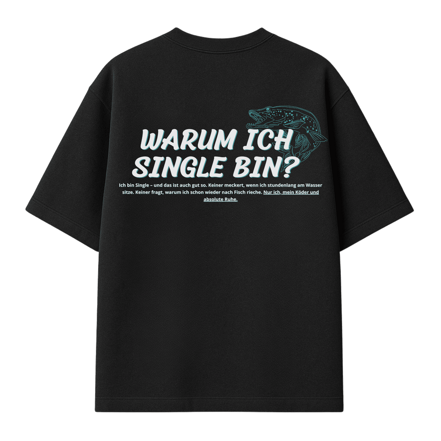 Oversize Shirt Warum ich Single bin