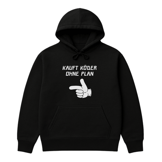 Hoodie Kauft Köder ohne Plan (Bundle möglich)