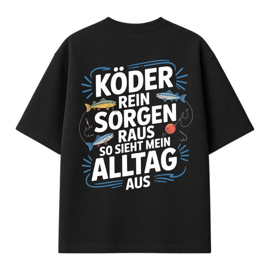 Oversize Shirt Köder rein Sorgen raus