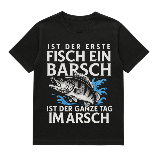 T-Shirt Ist der erste Fisch ein Barsch