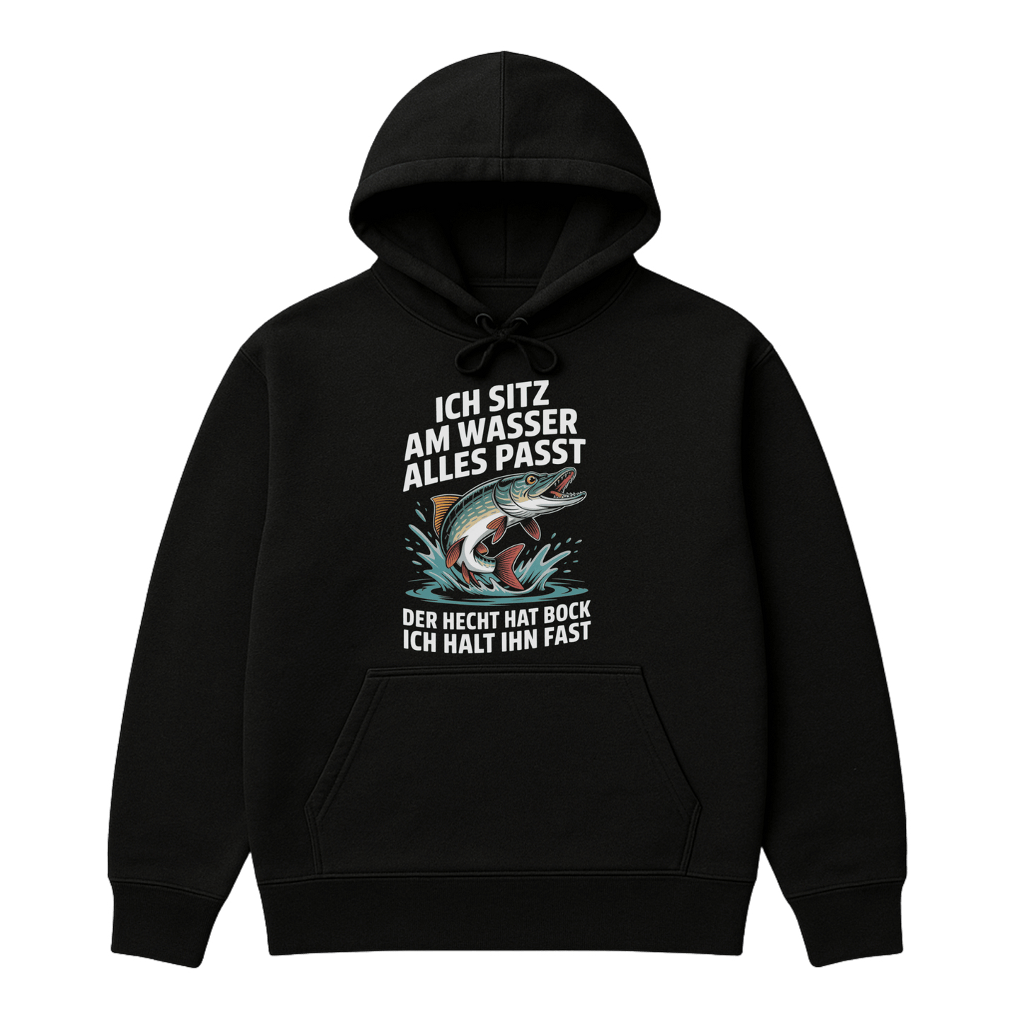 Hoodie Ich sitz am Wasser alles passt