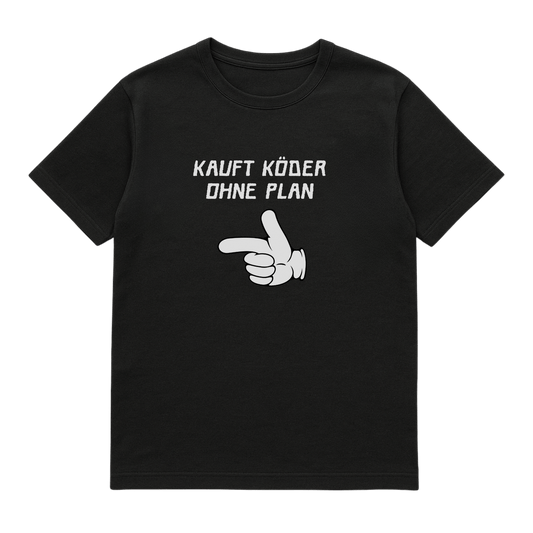 T-Shirt Kauft Köder ohne Plan (Bundle möglich)