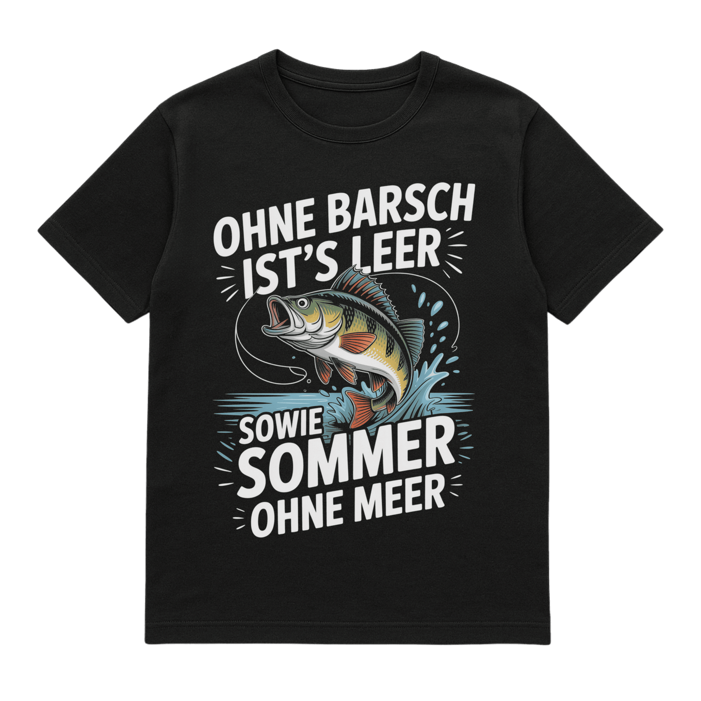 T-Shirt Ohne Barsch ist´s leer