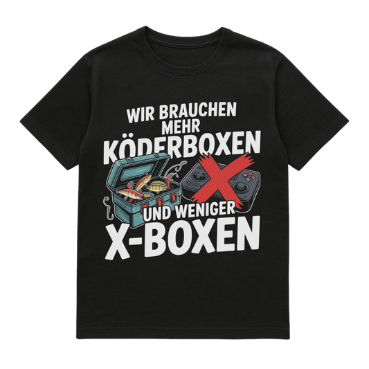T-Shirt Mehr Köderboxen weniger X-Boxen