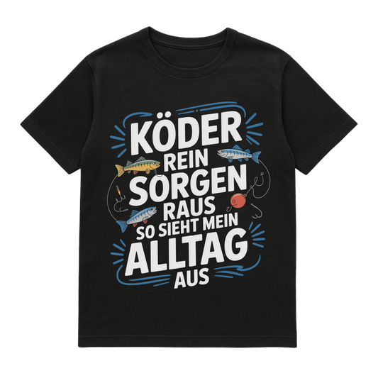 T-Shirt Köder rein Sorgen raus