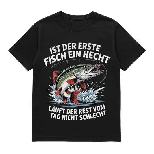 T-Shirt Ist der erste Fisch ein Hecht