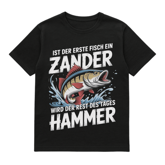 T-Shirt Ist der erste Fisch ein Zander