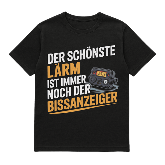 T-Shirt Der schönste Lärm der Bissanzeiger