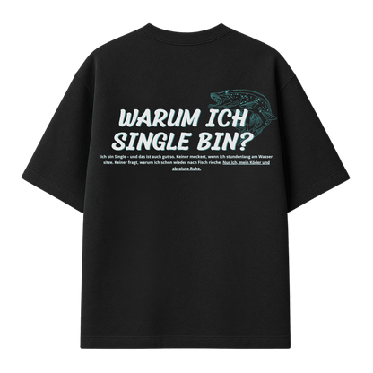 Oversize Shirt Warum ich Single bin