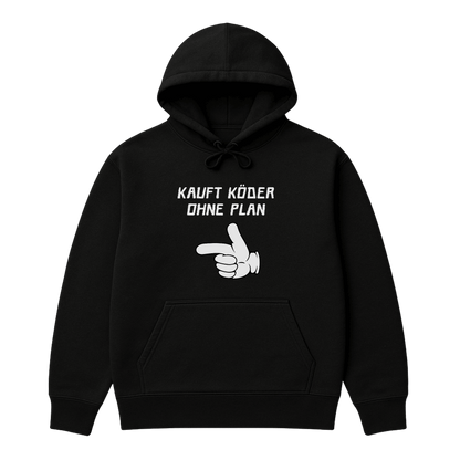 Hoodie Kauft Köder ohne Plan (Bundle möglich)
