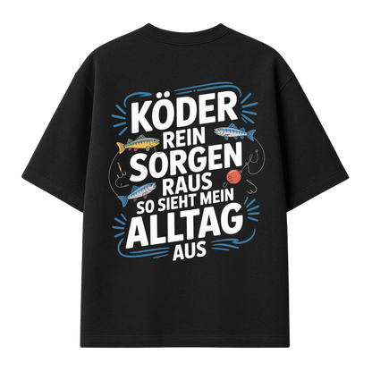 Oversize Shirt Köder rein Sorgen raus