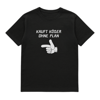 T-Shirt Kauft Köder ohne Plan (Bundle möglich)