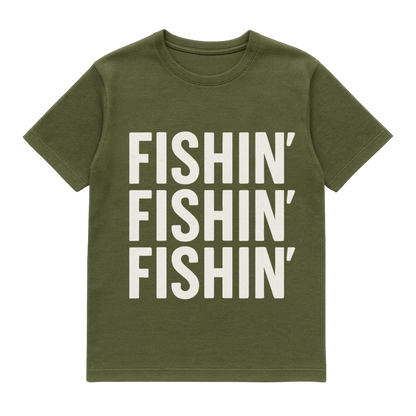 T-Shirt Fishin Fishin Fishin