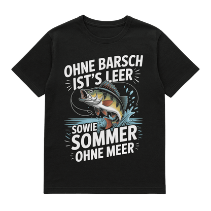 T-Shirt Ohne Barsch ist´s leer