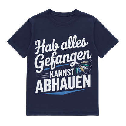 T-Shirt Hab alles gefangen