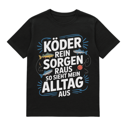 T-Shirt Köder rein Sorgen raus