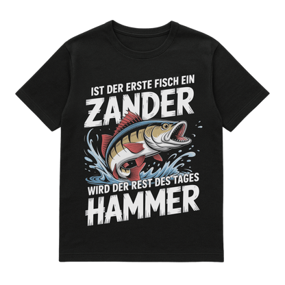 T-Shirt Ist der erste Fisch ein Zander